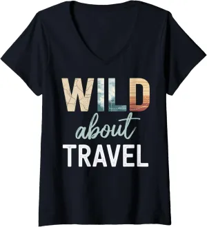 Womens Wild About Travel Adventure Quote V-Neck T-Shirt